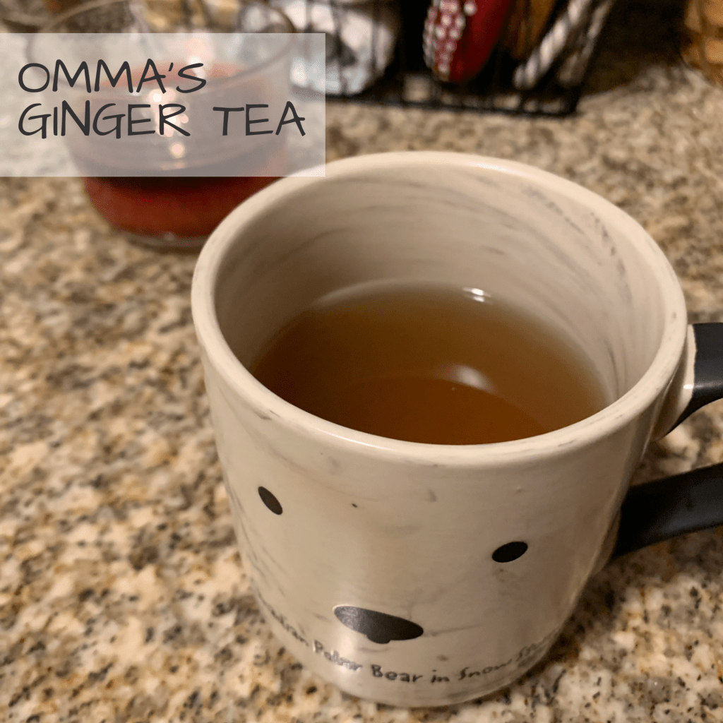 Omma’s Ginger Tea